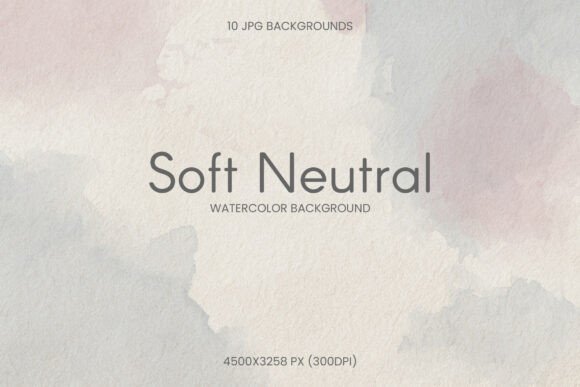 The Quiet Power of Soft Neutral Watercolor Backgrounds
